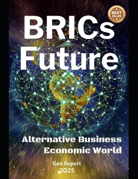 Paperback BRICs Future: Alternative Business Economic World Book