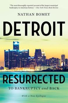 Paperback Detroit Resurrected: To Bankruptcy and Back Book