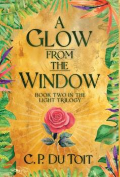 Hardcover A Glow from the Window Book