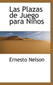 Paperback Las Plazas de Juego Para Ni OS Book