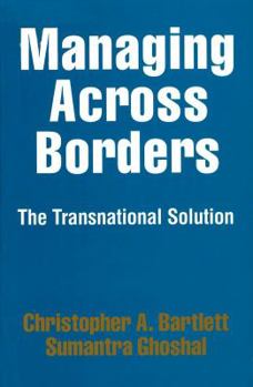 Paperback Managing Across Borders: The Transnational Solution Book