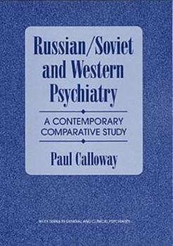 Hardcover Russian/Soviet and Western Psychiatry: A Contemporary Comparative Study Book