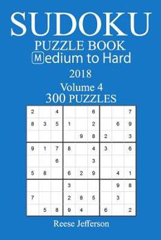 Paperback 300 Medium to Hard Sudoku Puzzle Book - 2018 Book