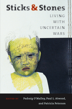 Paperback Sticks and Stones: Living with Uncertain Wars Book