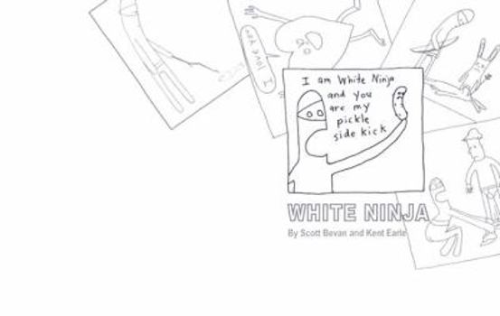 Paperback I Am White Ninja and You Are My Pickle Sidekick Book