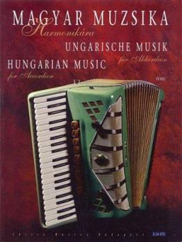 Paperback Magyar Muzsika Harmonikara/Hungarian Music For Accordion/Ungarische Musik Fur Akkordeon Book