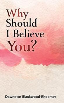 Paperback Why Should I Believe You? Book