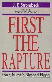 First the Rapture: The Church's Blessed Hope