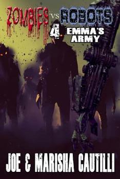 Paperback Zombies vs. Robots 4: Emma's Army Book