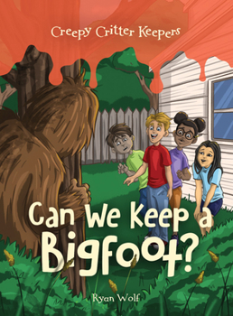 Paperback Can We Keep a Bigfoot? Book