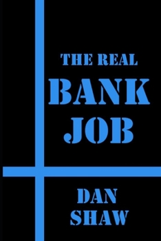 Paperback The Real Bank Job Book