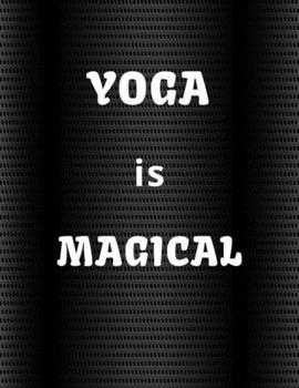 YOGA: Yoga Lined Notebook Journal Daily Planner Diary 8.5"x 11" Blank Lined Book Series 100 Page