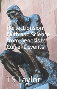 Paperback Reflections on Faith and Science from Genesis to Current Events Book