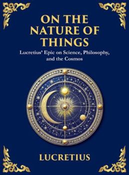 Hardcover On the Nature of Things: The Eternal Laws of Nature and the Soul's Freedom (Large Print Deluxe Hardcover Edition For Easy Reading) [Large Print] Book