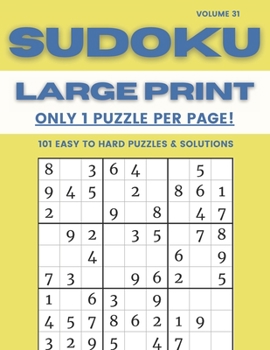 Paperback Sudoku Large Print - Only 1 Puzzle Per Page! - 101 Easy to Hard Puzzles & Solutions Volume 31: Sudoku Puzzles for Adults Book