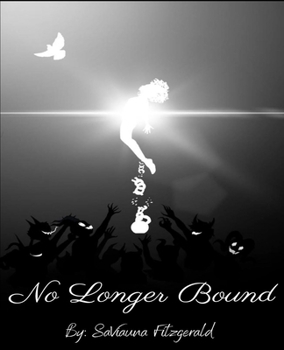 Paperback No Longer Bound: My Chains Have Fallen Book