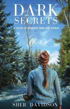 Paperback Dark Secrets: A Legacy of Memories from 1939 Sweden Book