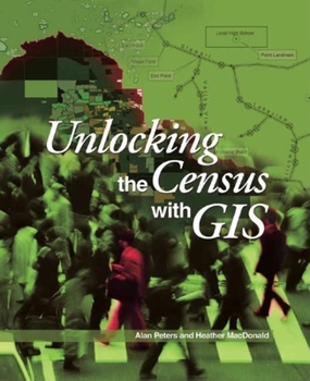 Paperback Unlocking the Census with GIS Book