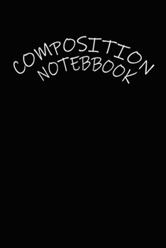 composition notebook: Lined Notebook, 6x9 120 White Pages