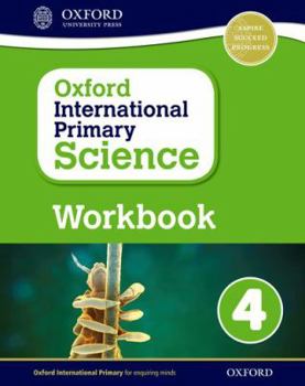 Paperback Oxford International Primary Science Workbook 4 Book