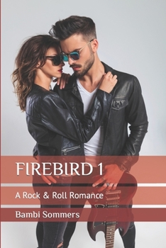 Paperback Firebird 1: A Rock & Roll Romance Book