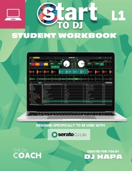 Paperback Start to DJ - Workbook Level 1: Green Edition - For Laptops/Desktops Book