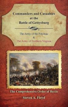 Paperback Commanders and Casualties at the Battle of Gettysburg: The Comprehensive Order of Battle Book