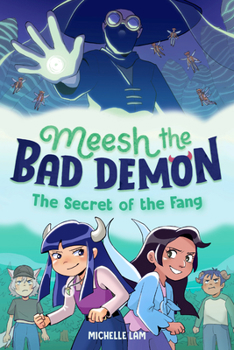 Paperback Meesh the Bad Demon #2: The Secret of the Fang: (A Graphic Novel) Book