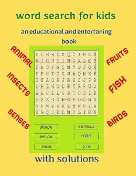 word search for kids an educational and entertaning book: activity book ,my word search,an amazing 53 large print word search with solutions