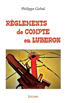 Paperback Règlements de compte en Luberon [French] Book