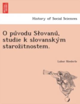 Paperback O původu Slovanů, studie k slovanským starožitnostem. [Czech] Book