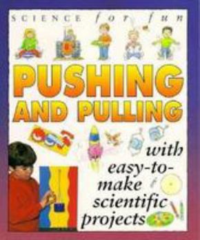 Paperback Science for Fun: Pushing/Pullng Book