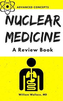 Paperback Nuclear Medicine: A Review Book