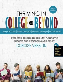 Misc. Supplies Thriving in College and Beyond: Research-Based Strategies for Academic Success and Personal Development: Concise Version Book