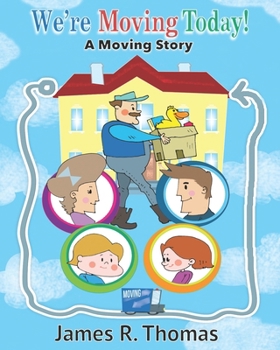 We're Moving Today!: A Moving Story (Deployment Series)