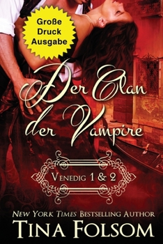 Paperback Der Clan der Vampire (Venedig 1 & 2) (Große Druckausgabe) [German] [Large Print] Book