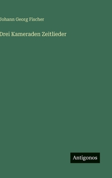 Drei Kameraden Zeitlieder