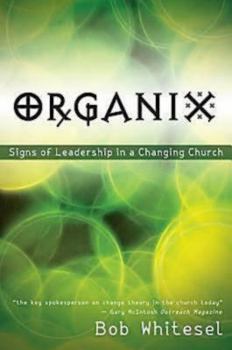 Paperback Organix: Signs of Leadership in a Changing Church Book