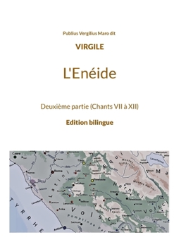 Paperback L'Enéide: Deuxième partie (Chants VII à XII) [French] Book