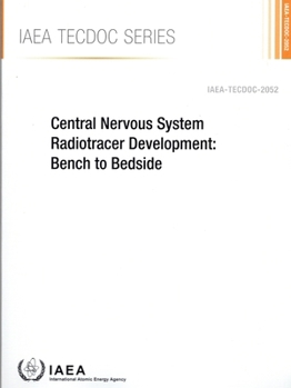 Paperback Central Nervous System Radiotracer Development: Bench to Bedside Book