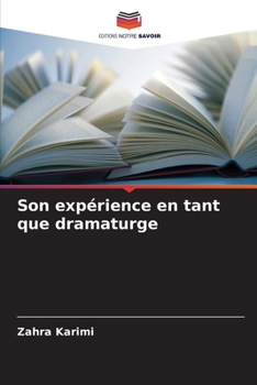 Paperback Son expérience en tant que dramaturge [French] Book