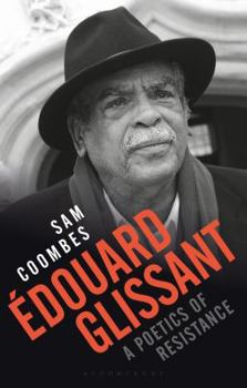 Paperback Édouard Glissant: A Poetics of Resistance Book