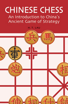 Paperback Chinese Chess: An Introduction to China's Ancient Game of Strategy Book