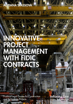 Hardcover Innovative Project Management with Fidic Contracts Book