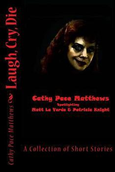 Paperback Laugh, Cry, Die: A Collection of Short Stories Book