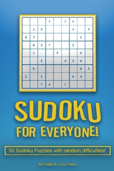 Paperback Sudoku for Everyone!: 55 Sudoku Puzzles with random difficulties! Book