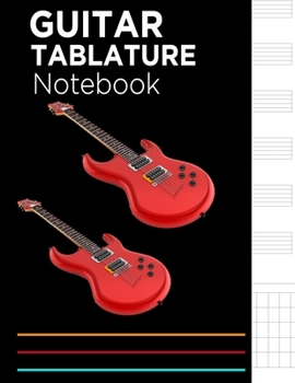 Guitar Tablature Notebook: Music Paper Notebook - Guitar Chord, Standard Staff & Tablature