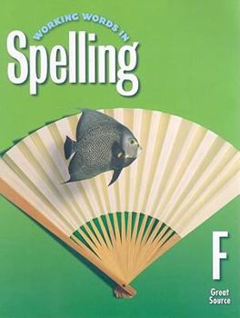 Paperback Great Source Working Words in Spelling: Student Text, Grade 6, Level F Book