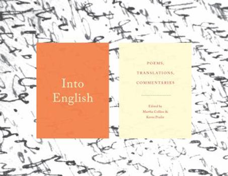 Paperback Into English: Poems, Translations, Commentaries Book