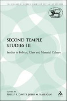 Paperback Second Temple Studies III: Studies in Politics, Class and Material Culture Book